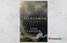"The Fisherman" John Langan - weird fiction