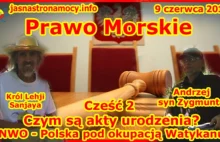 Prawo morskie -Czym są akty urodzenia? NWO - Polska pod okupacją Watykanu...