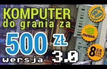 Komputer do grania za 500zł z Intelem i nVidią