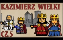 Kazimierz III Wielki cz. 5 (Historia Polski #63) - Historia na szybko.