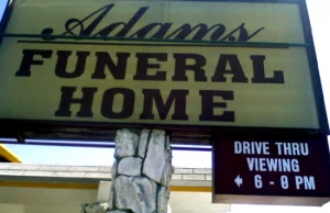 Drive-thru w domu pogrzebowym?