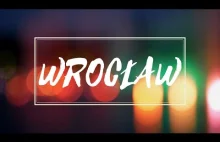 WrocLOVE, czyli zakochaj się we Wrocławiu w 2 minuty!