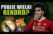 Salah może pobić kilka Wielkich Rekordów! PIŁKARZ NA CELOWNIKU REALU I...