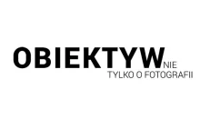 magazyn OBIEKTYW nie tylko o fotografii