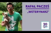 RAFAŁ PACZEŚ - "Weterynarz" | 20 Stand-Upów