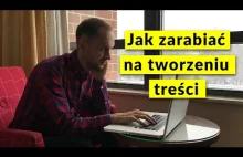 Jak zarabiać na tworzeniu treści