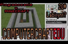 20# Programowanie w Minecraft - COMPUTERCRAFTEDU - Labirynt ?