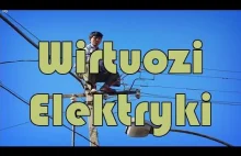 Wirtuozi Elektryki. Zwarciowa Kompilacja Masochistów.