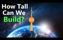 Jak bardzo wysoki budynek może zbudować człowiek?