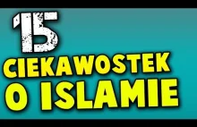 15 ciekawostek o Islamie