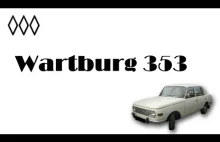 Wartburg 353 / Irytujący Historyk