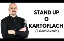STAND UP o Kartoflach (i Ziemniakach) - Tomasz...