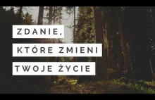 Zdanie, które zmieni twoje życie.