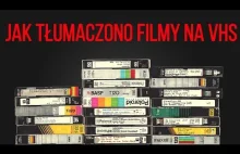 JAK RUBASZNIE TŁUMACZONO FILMY NA VHS [+18]
