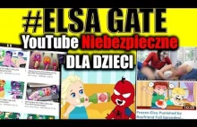 ELSA GATE - Niebezpieczeństwo dla dzieci na Youtube
