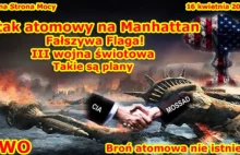 Atak atomowy na Manhattan Fałszywa Flaga Plan III Wojny Światowej