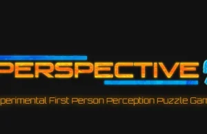 Perspective - gra z perspektywą już jest i do tego za darmo!