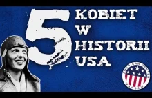 5 Niesamowitych Kobiet w Historii USA