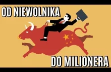 Od niewolnika do milionera - Jak Chiny stały się potęgą...