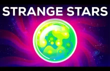 The Most Dangerous Stuff in the Universe - Strange Stars...