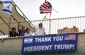 Dziś przeniesienie ambasady USA do Jerozolimy