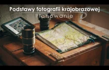 Jak zaplanować wyjazd fotograficzny?