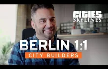 Jason Ditmars podjął się budowy Berlina w Cities Skylines w skali 1:1