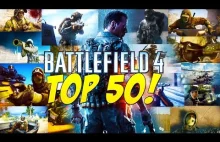 Top 50 najlepszych momentów w Battlefield 4