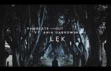 [Teledysk] Pawbeats ft. Ania Dąbrowska - Lęk