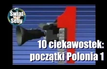 10 ciekawostek: Początki Polonia 1 | Świat Seby