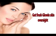 How to Get Glowing Skin | Get fair skin naturally