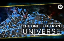 Wszechświat zawiera tylko jeden elektron.