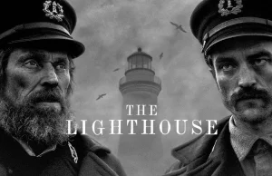 Lighthouse (2019): W świetle szaleństwa