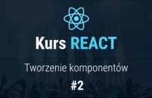 Tworzenie komponentów React – Kurs React – cz. 2