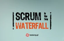 Scrum is the new waterfall