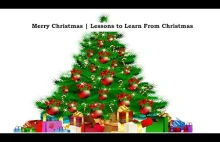 Merry Christmas | Lessons to Learn From Christmas