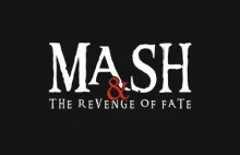 Mash & the Revenge of fate - Nowy początek