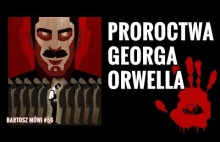 #56 - "Proroctwa" Georga Orwella