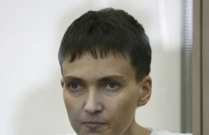 Nadia Sawczenko uznana winną śmierci rosyjskich dziennikarzy w Donbasie