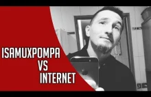 DRAMA ISAMUXPOMPA VS INTERNET