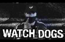 Watch_Dogs - recenzja Angry Joe (ang.)