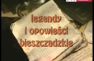 Bieszczady - legendy i opowiadnia (ponad 3,5h video)