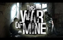 This War Of Mine- recenzja, czy warto kupić?