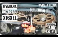 Wymiana rozrządu i uszczelniacza wału korbowego - Opel Astra G 1.6 16V...