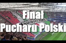 Atmosfera na Finale Pucharu Polski.