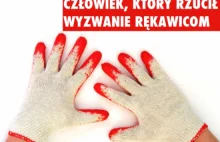 O człowieku, który się rekawicom nie pokłonił