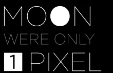 Gdyby Księżyc był tylko jednym pikselem