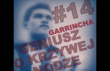 SportHistorie- Garrincha- Geniusz o krzywej nodze #14