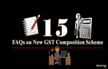 Here are the 15 FAQs on basic aspects of the new GST composition scheme.