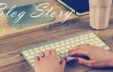 Blog story — dlaczego piszemy blogi? + Co bloger może wpisać do CV?